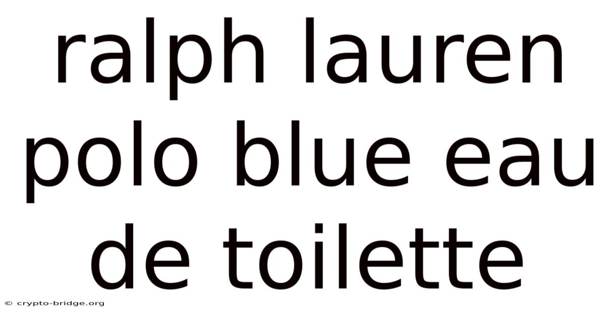 Ralph Lauren Polo Blue Eau De Toilette