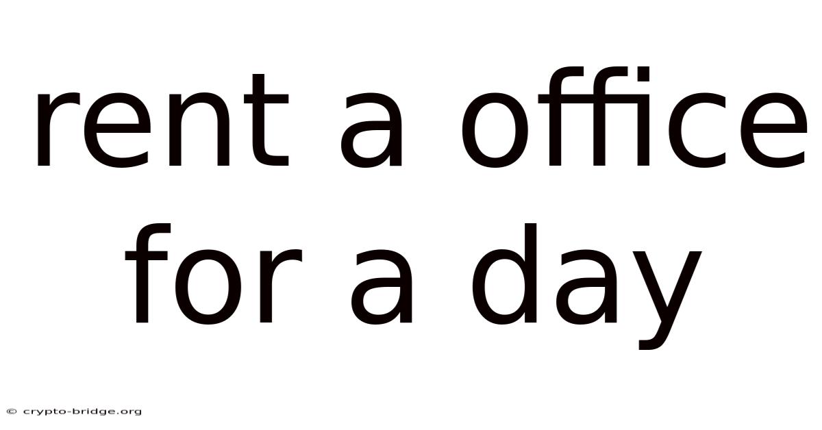 Rent A Office For A Day
