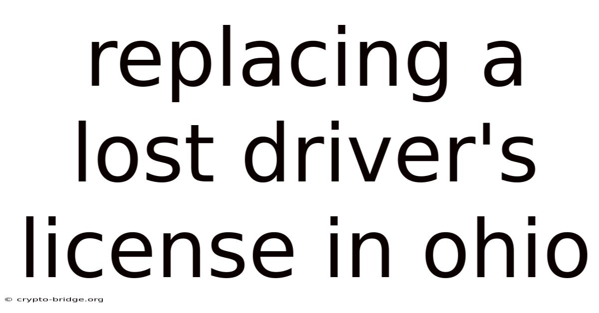 Replacing A Lost Driver's License In Ohio