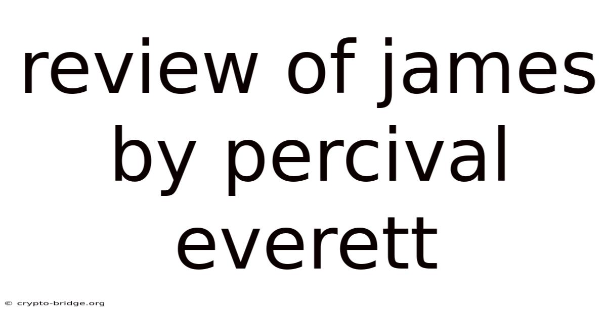 Review Of James By Percival Everett