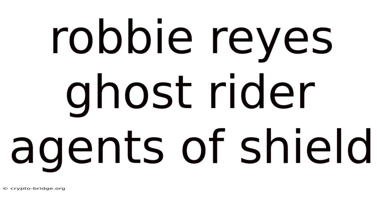 Robbie Reyes Ghost Rider Agents Of Shield