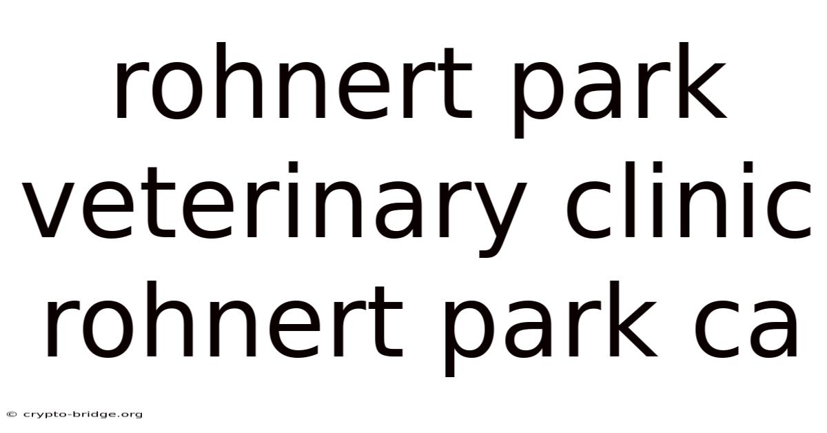 Rohnert Park Veterinary Clinic Rohnert Park Ca