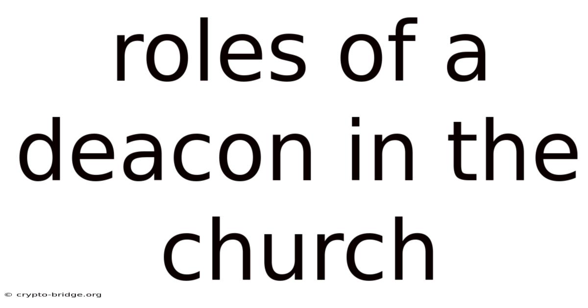Roles Of A Deacon In The Church