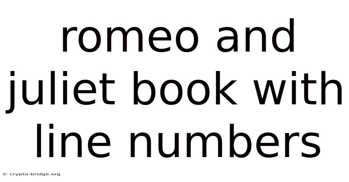 Romeo And Juliet Book With Line Numbers