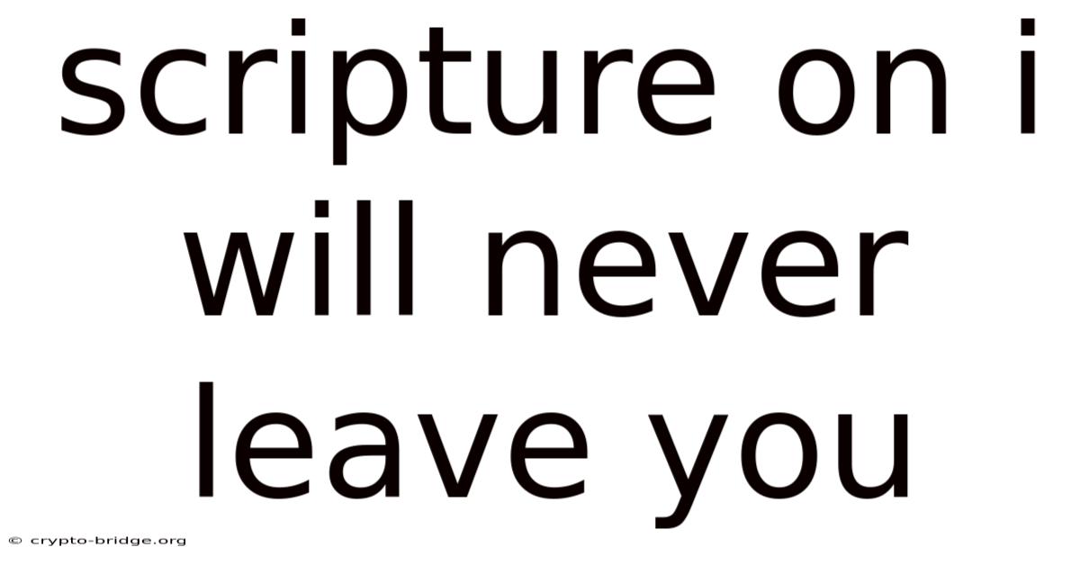 Scripture On I Will Never Leave You