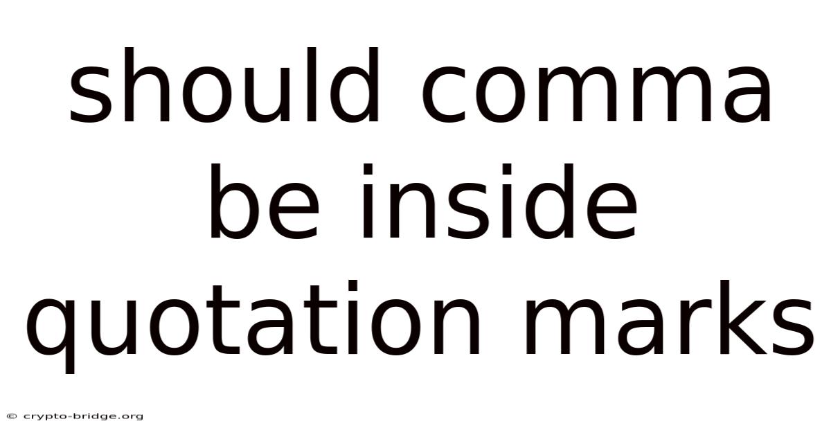Should Comma Be Inside Quotation Marks