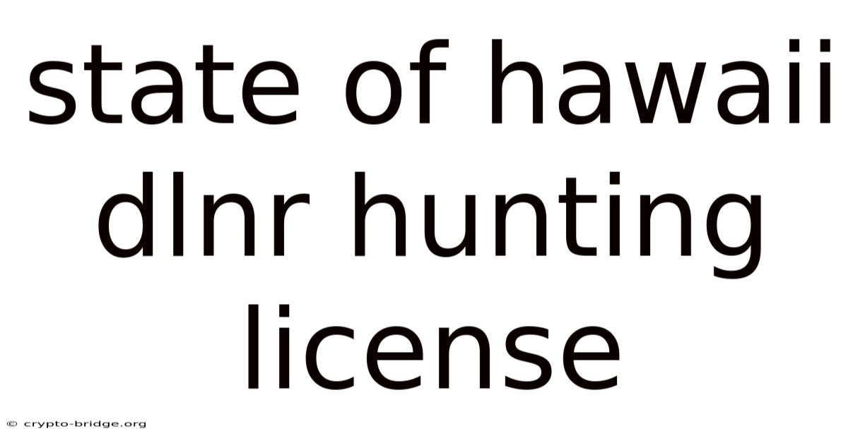 State Of Hawaii Dlnr Hunting License