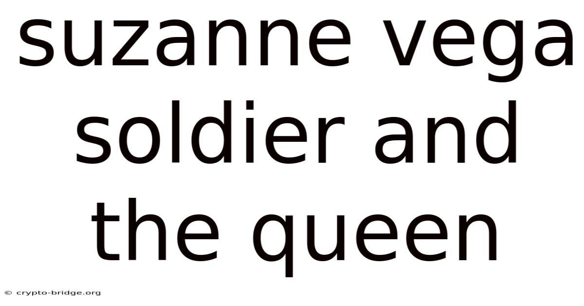 Suzanne Vega Soldier And The Queen