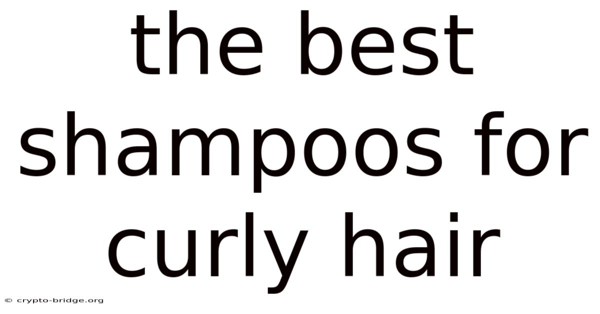The Best Shampoos For Curly Hair
