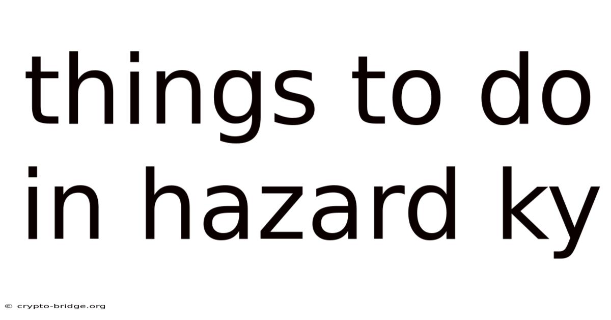Things To Do In Hazard Ky