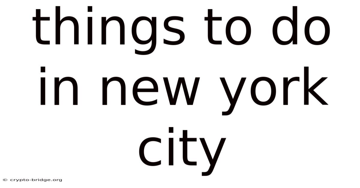 Things To Do In New York City