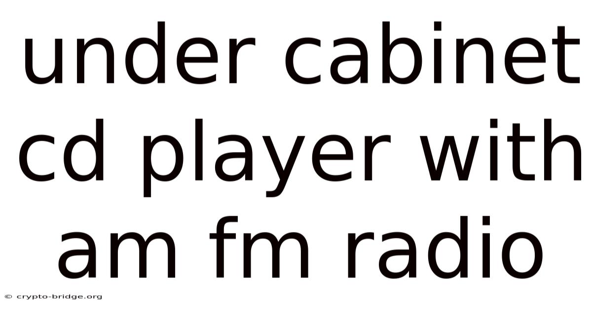 Under Cabinet Cd Player With Am Fm Radio