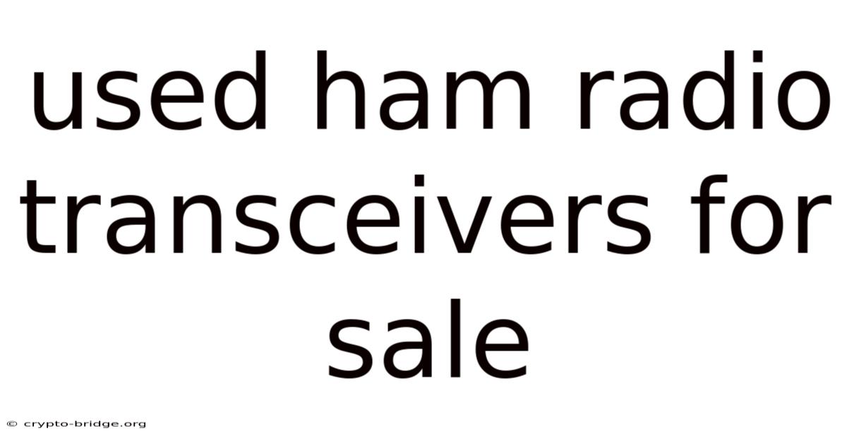 Used Ham Radio Transceivers For Sale