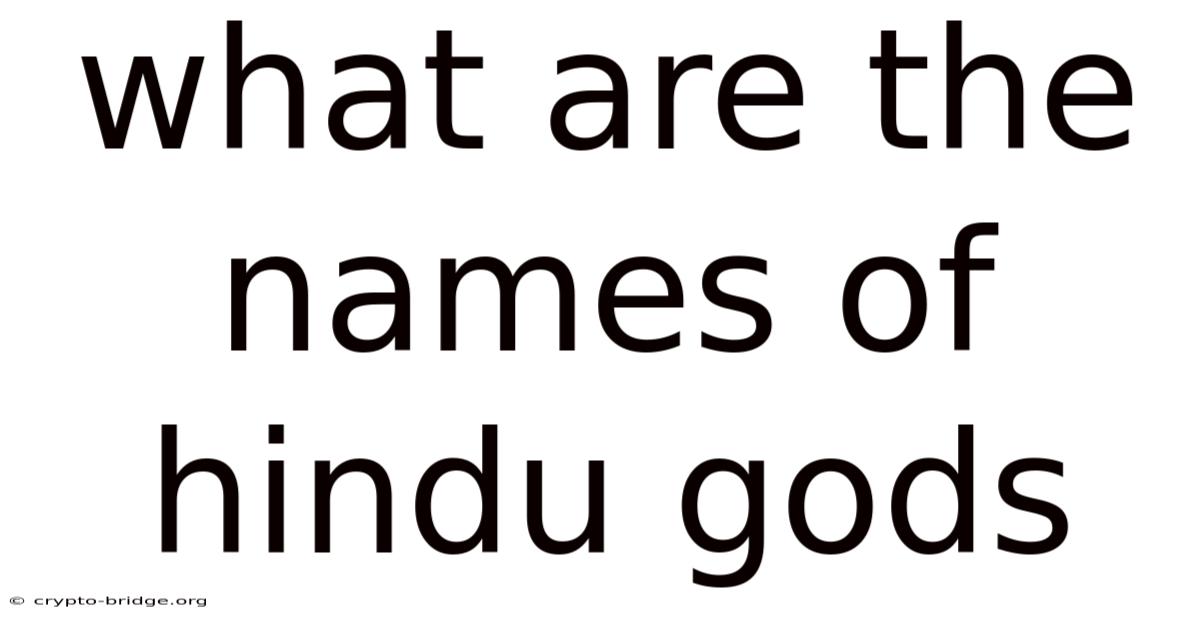 What Are The Names Of Hindu Gods