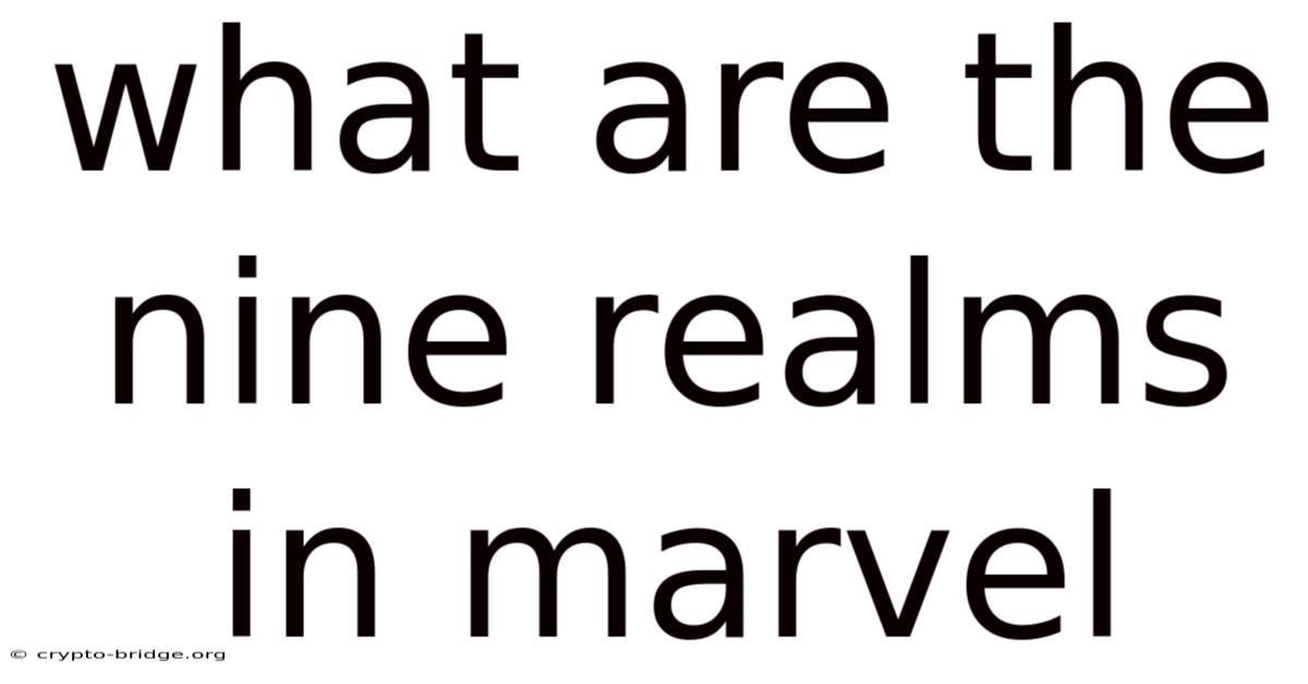 What Are The Nine Realms In Marvel