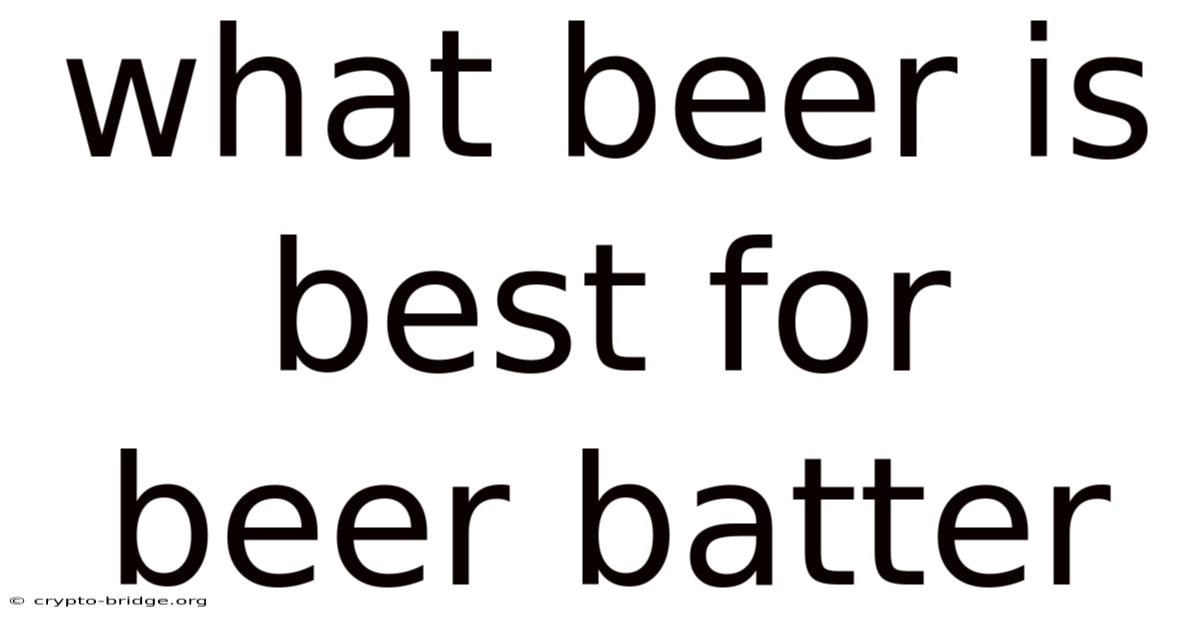What Beer Is Best For Beer Batter