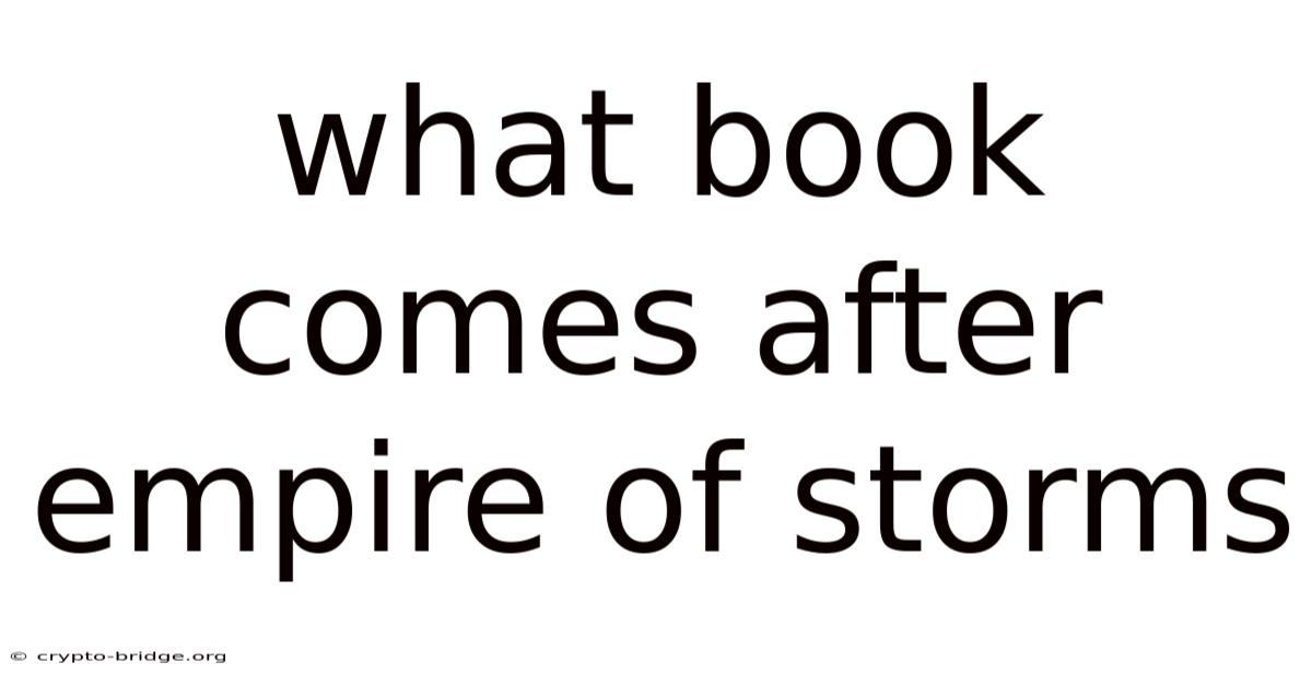 What Book Comes After Empire Of Storms