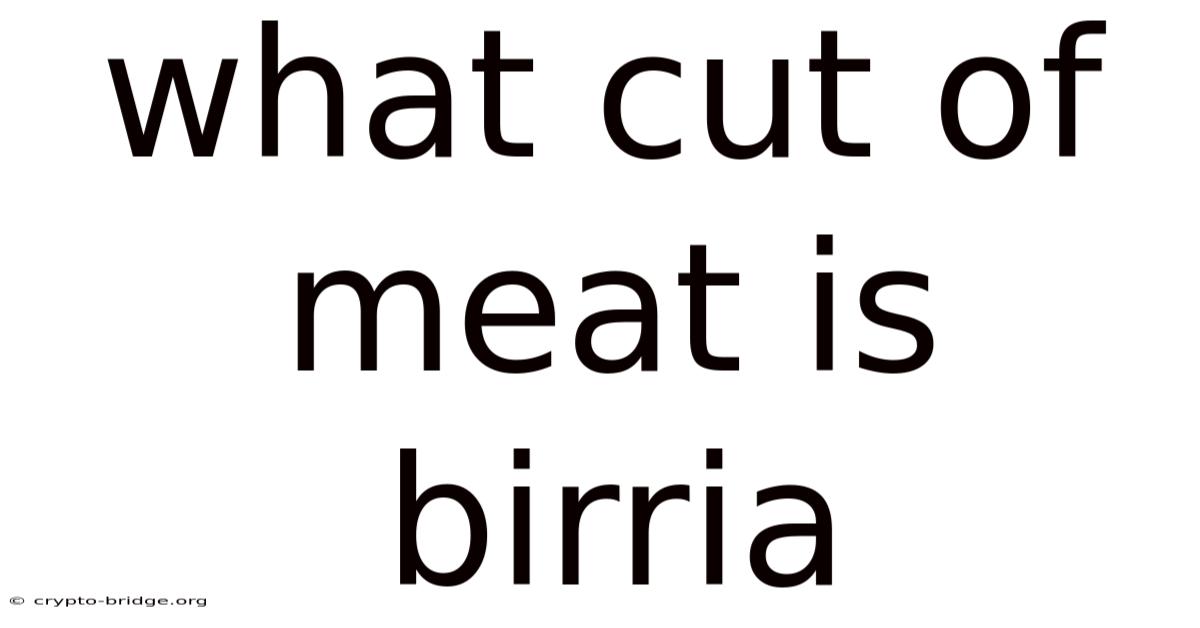 What Cut Of Meat Is Birria