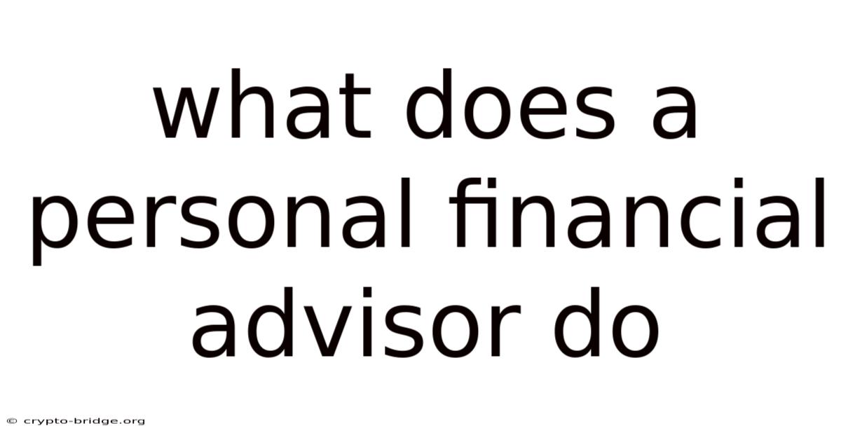 What Does A Personal Financial Advisor Do