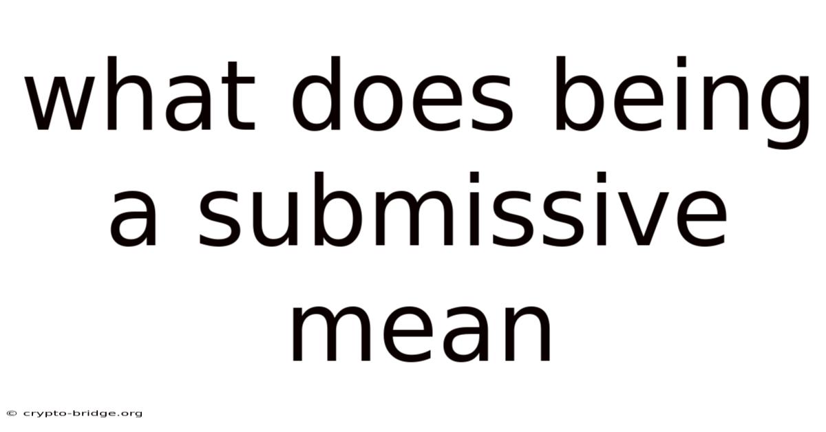 What Does Being A Submissive Mean