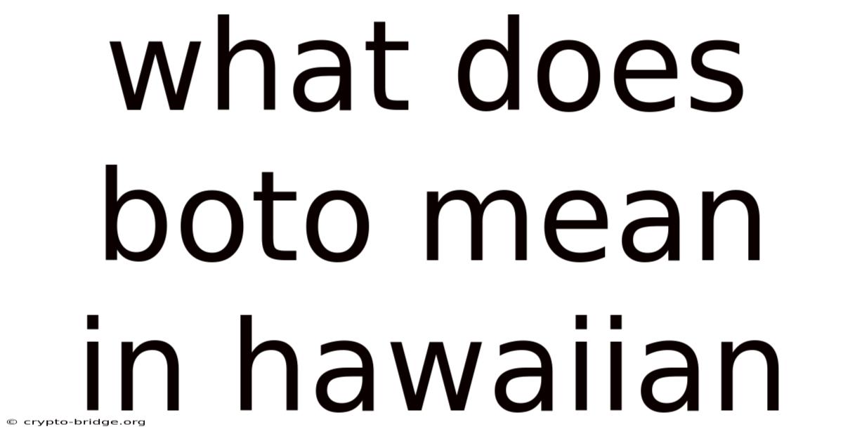 What Does Boto Mean In Hawaiian