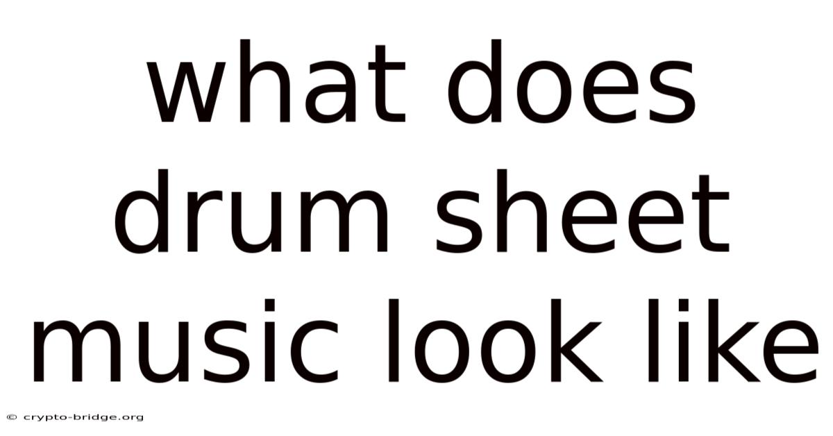 What Does Drum Sheet Music Look Like