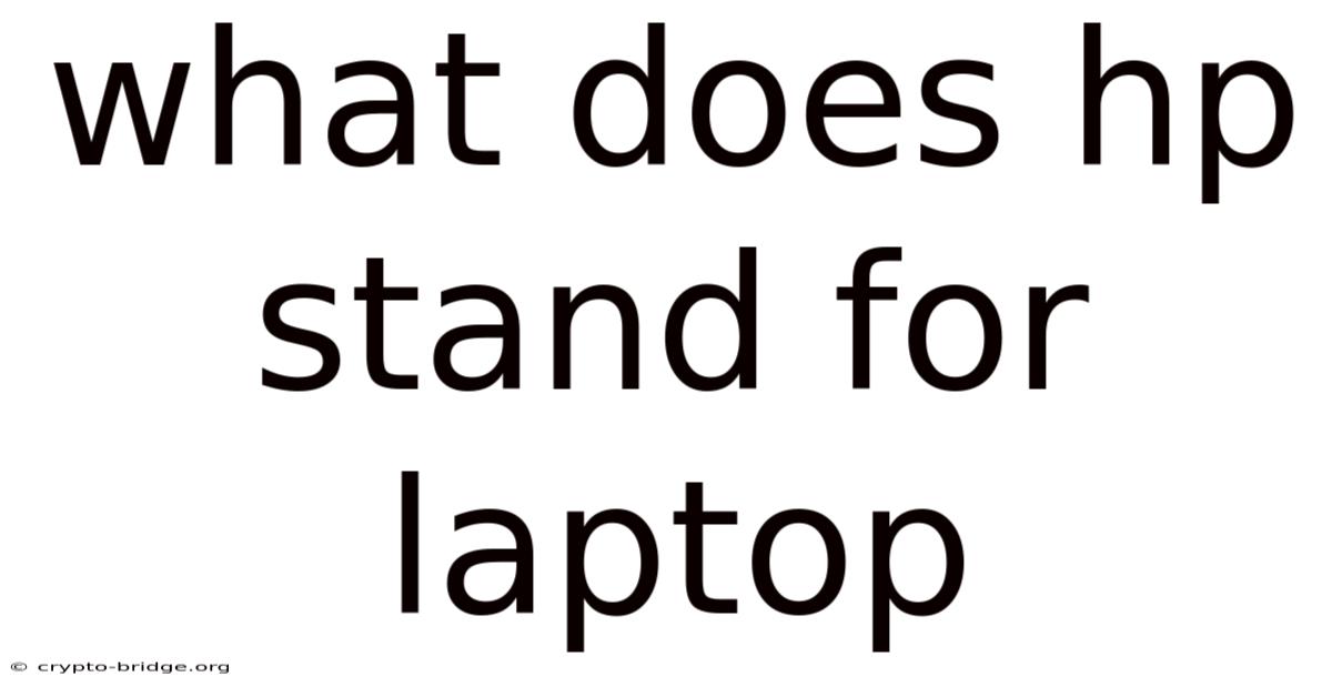 What Does Hp Stand For Laptop