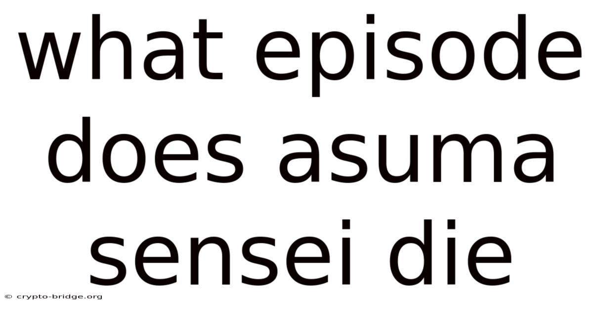 What Episode Does Asuma Sensei Die