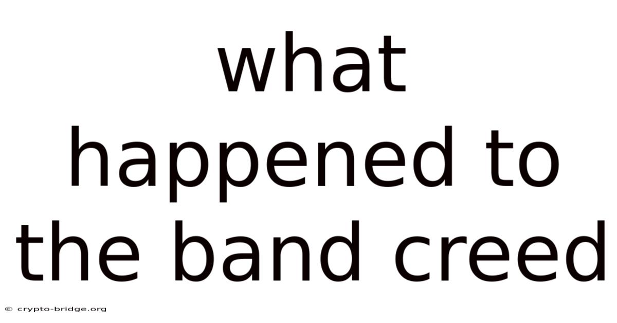 What Happened To The Band Creed