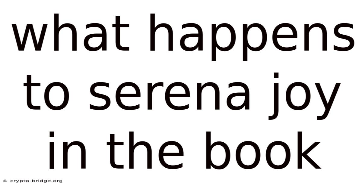What Happens To Serena Joy In The Book