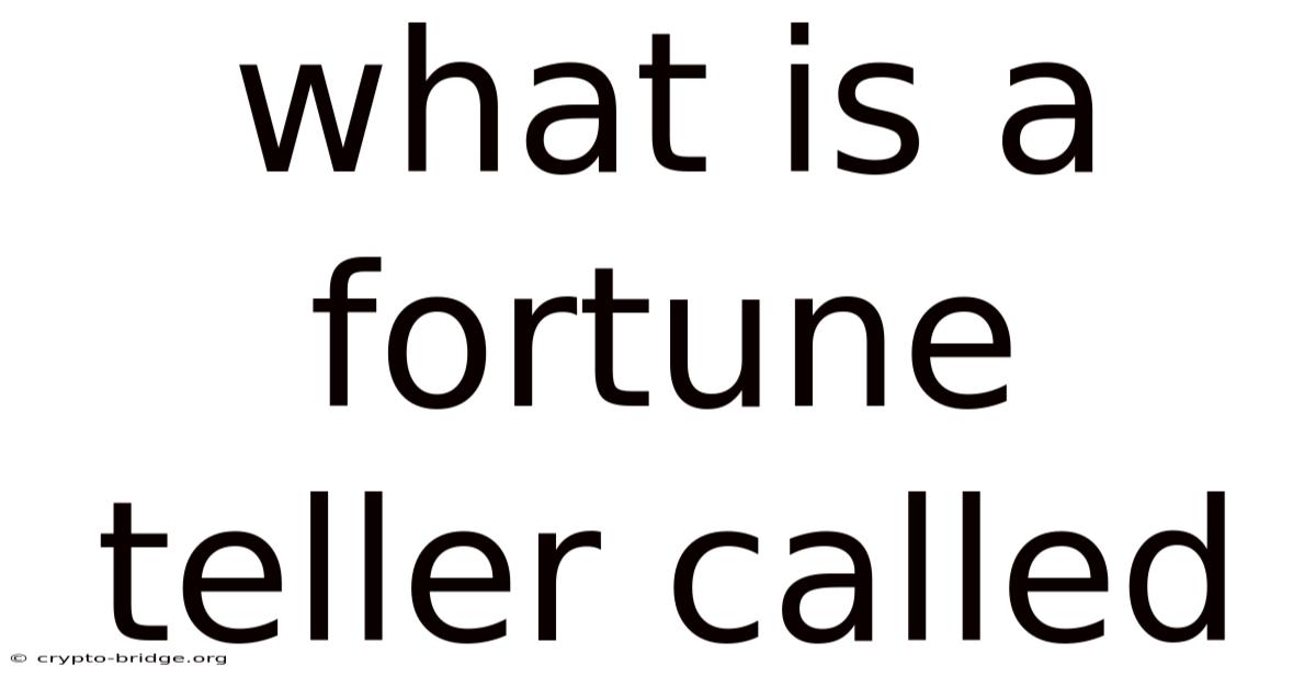 What Is A Fortune Teller Called