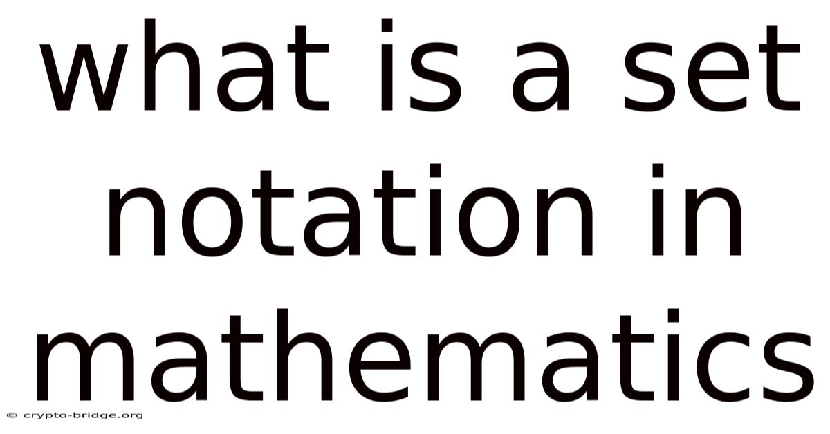 What Is A Set Notation In Mathematics