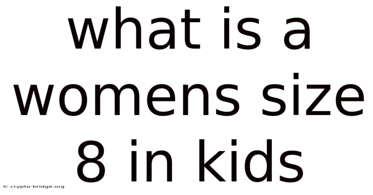 What Is A Womens Size 8 In Kids