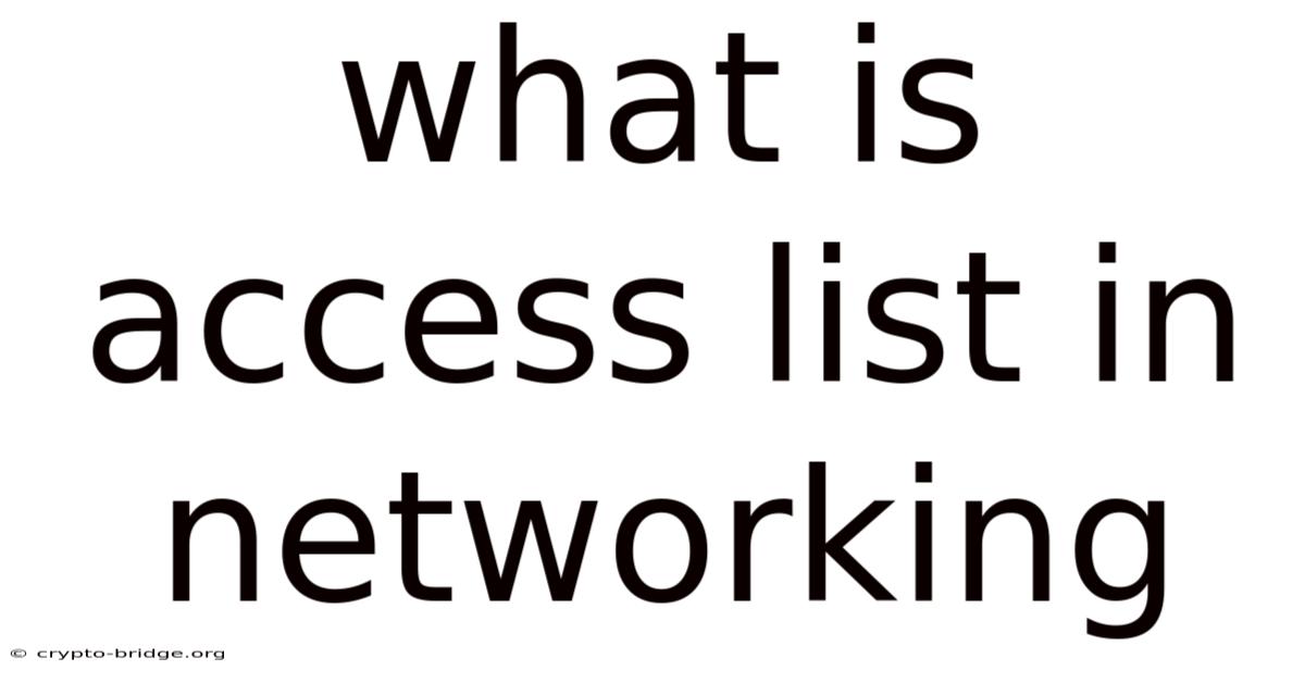 What Is Access List In Networking