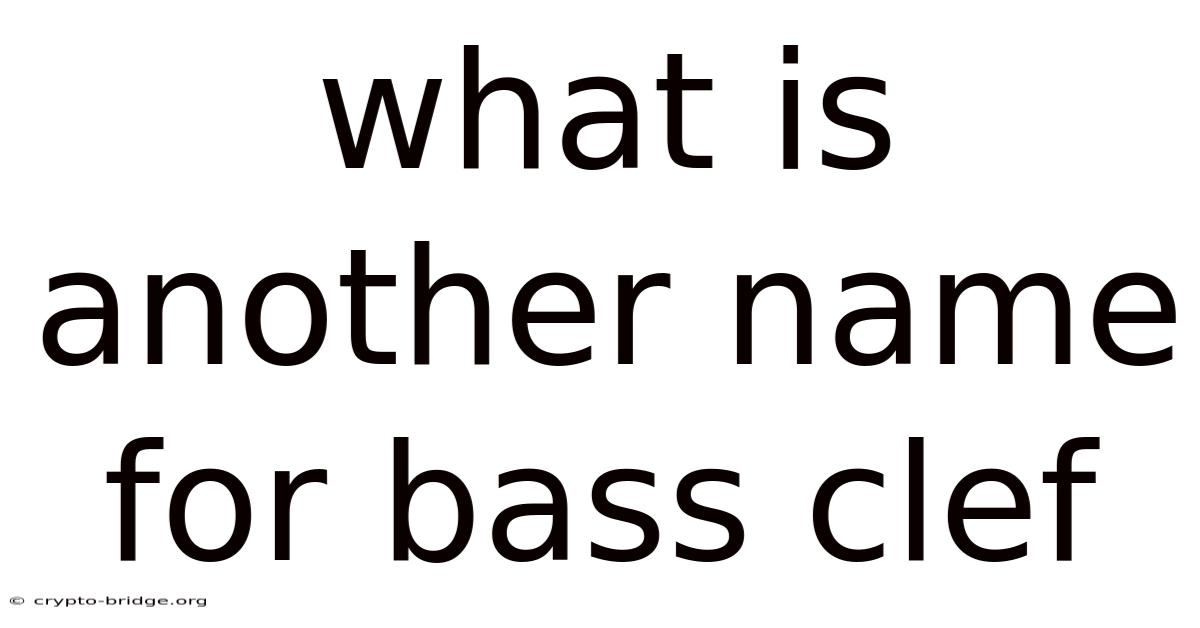 What Is Another Name For Bass Clef