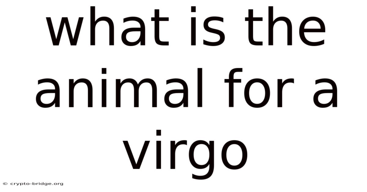 What Is The Animal For A Virgo