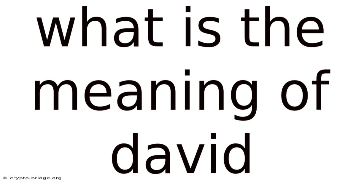 What Is The Meaning Of David