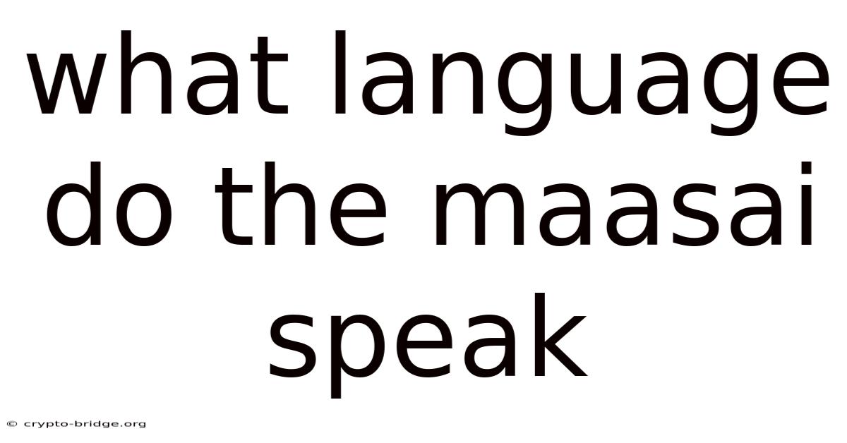 What Language Do The Maasai Speak