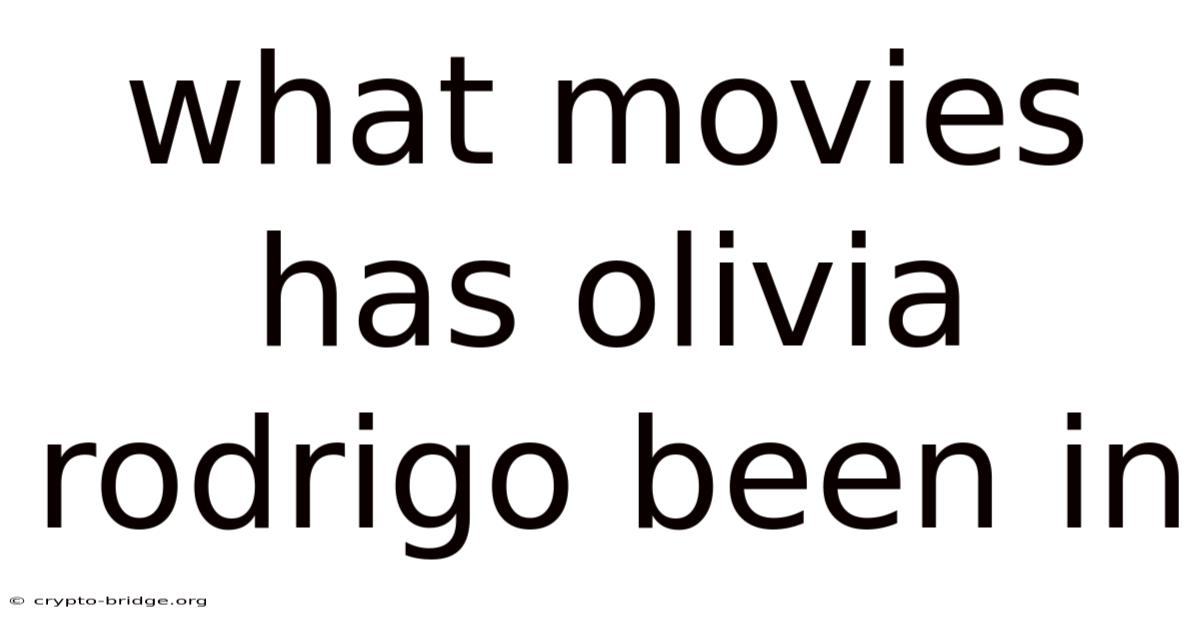What Movies Has Olivia Rodrigo Been In