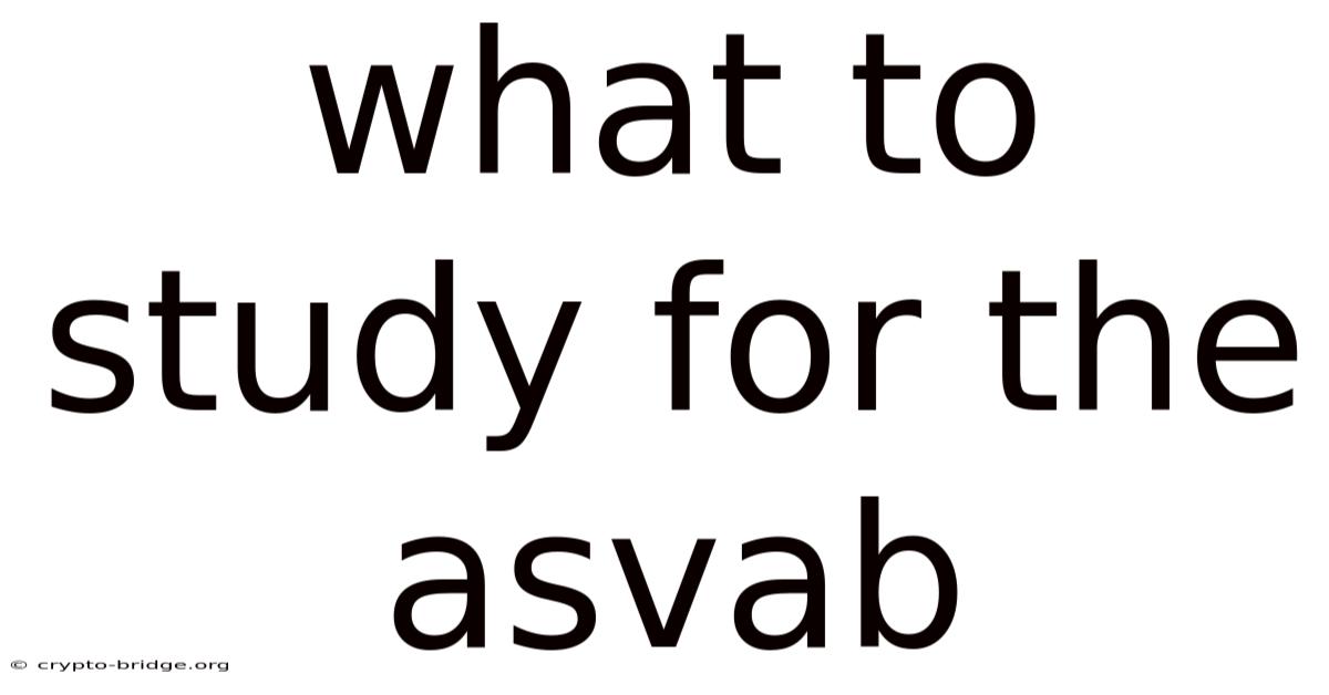 What To Study For The Asvab