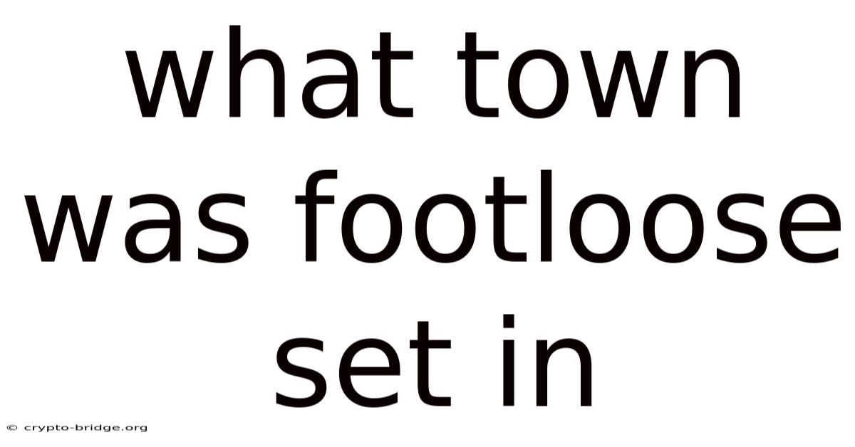 What Town Was Footloose Set In