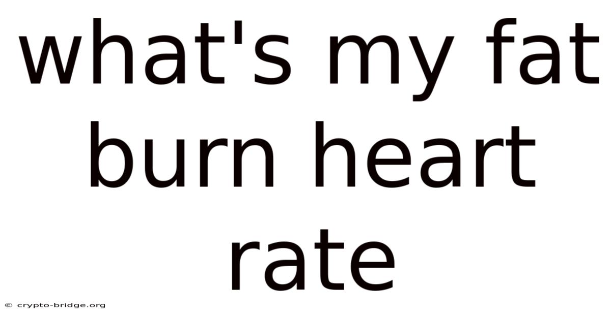 What's My Fat Burn Heart Rate