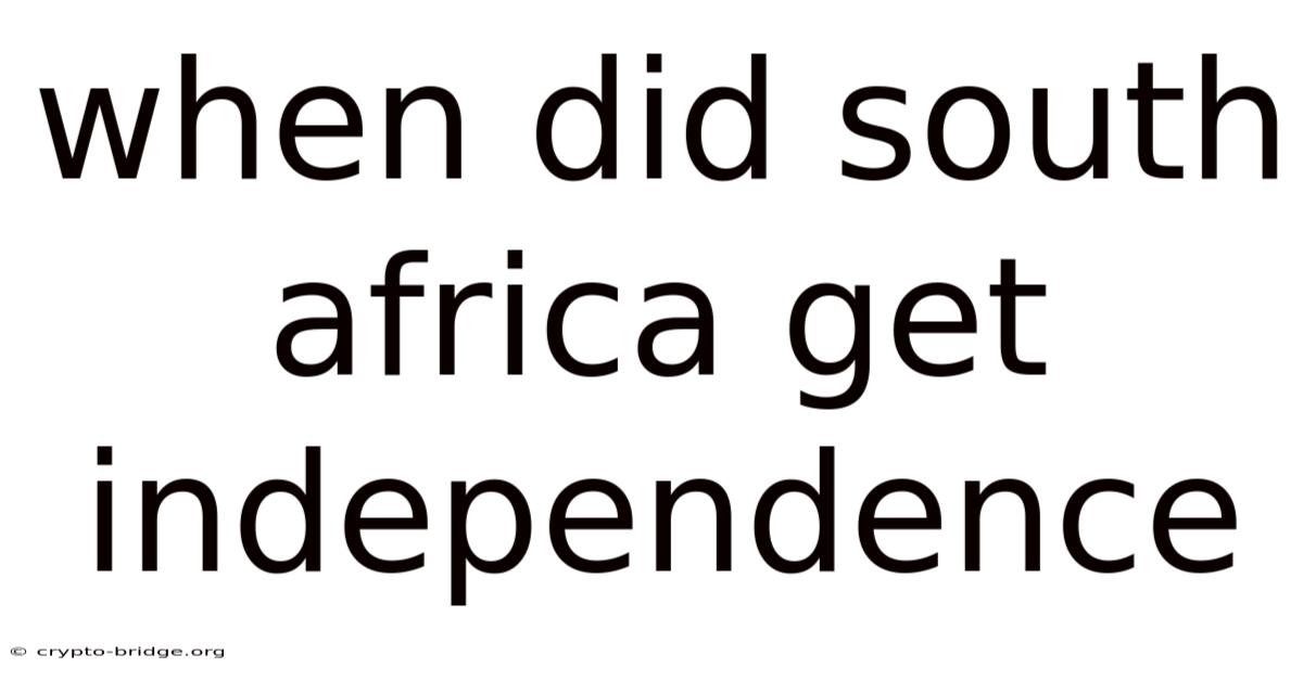 When Did South Africa Get Independence