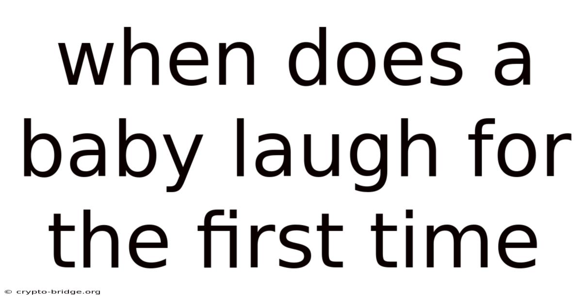 When Does A Baby Laugh For The First Time
