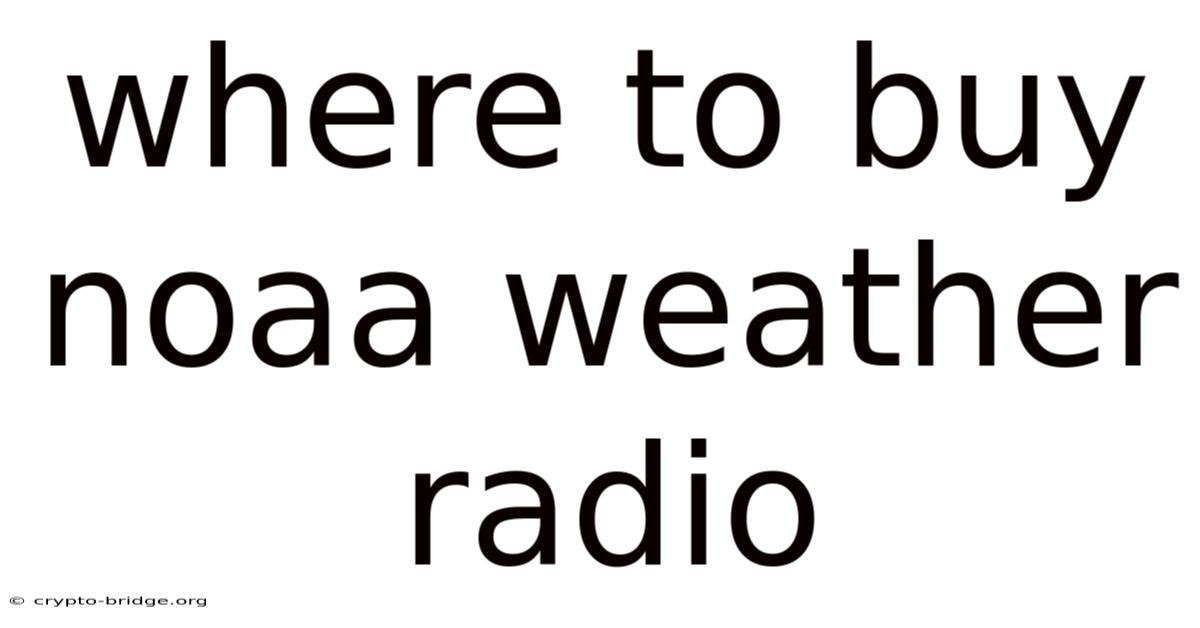Where To Buy Noaa Weather Radio