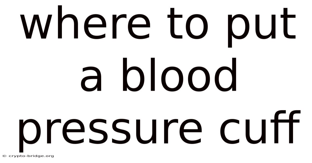 Where To Put A Blood Pressure Cuff