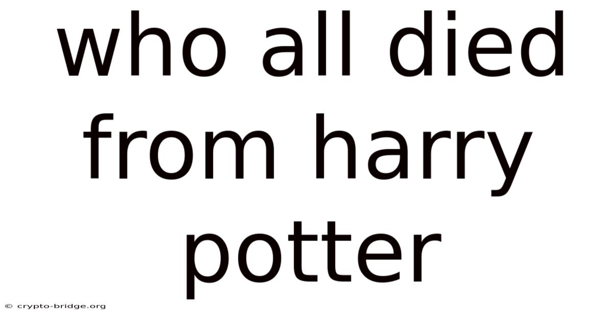 Who All Died From Harry Potter