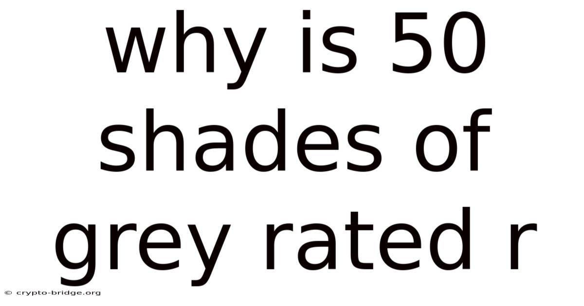 Why Is 50 Shades Of Grey Rated R