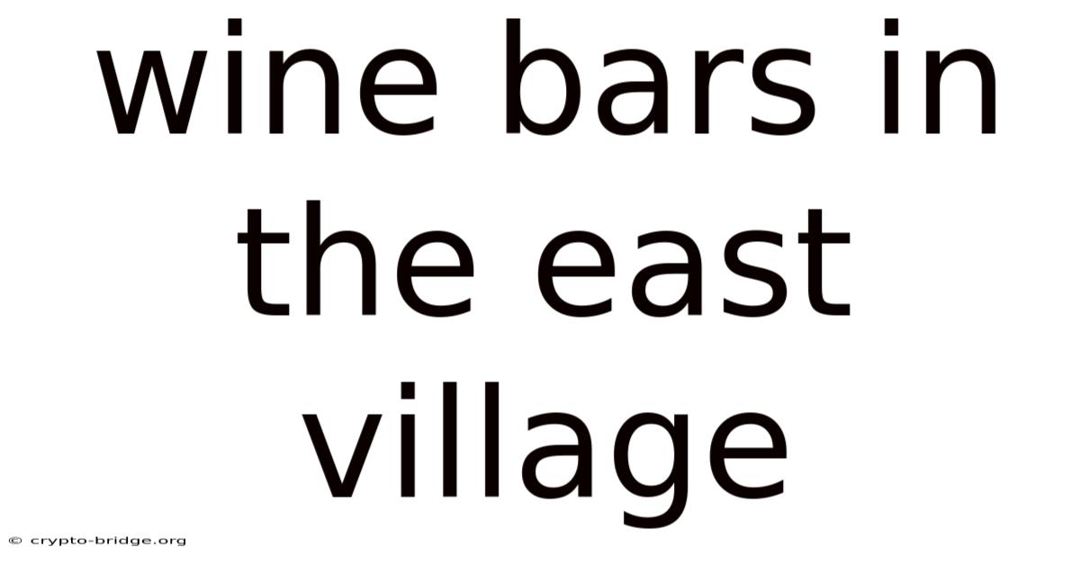 Wine Bars In The East Village