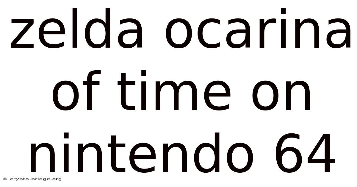 Zelda Ocarina Of Time On Nintendo 64